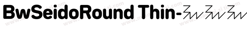 BwSeidoRound Thin字体转换